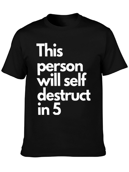 Self Destruct T-Shirt - Funny Sarcastic Tee