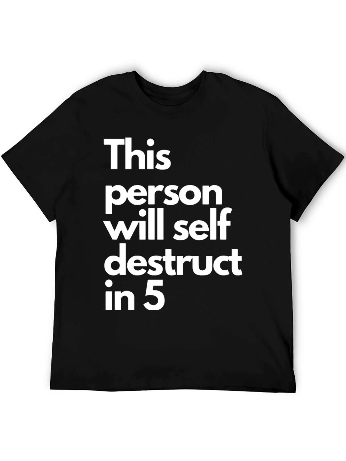 Self Destruct T-Shirt - Funny Sarcastic Tee