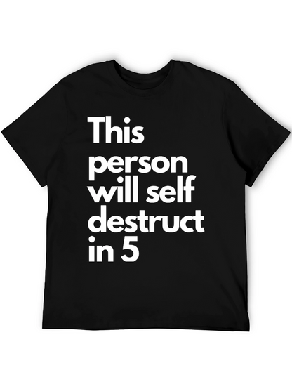 Self Destruct T-Shirt - Funny Sarcastic Tee