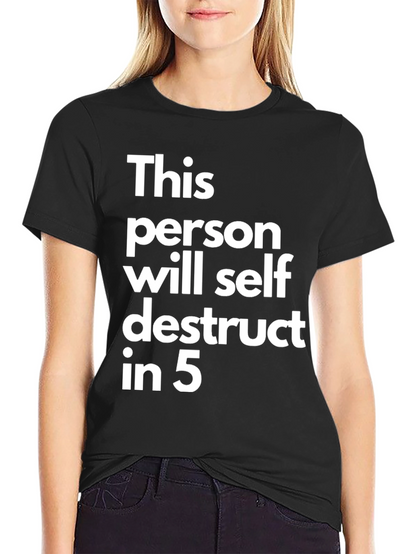 Self Destruct T-Shirt - Funny Sarcastic Tee