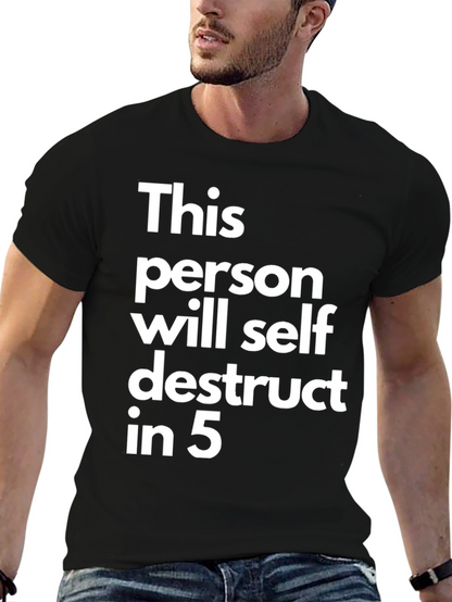 Self Destruct T-Shirt - Funny Sarcastic Tee