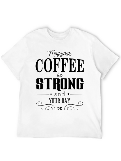 Coffee Strong Graphic Tee - Everyday Comfort