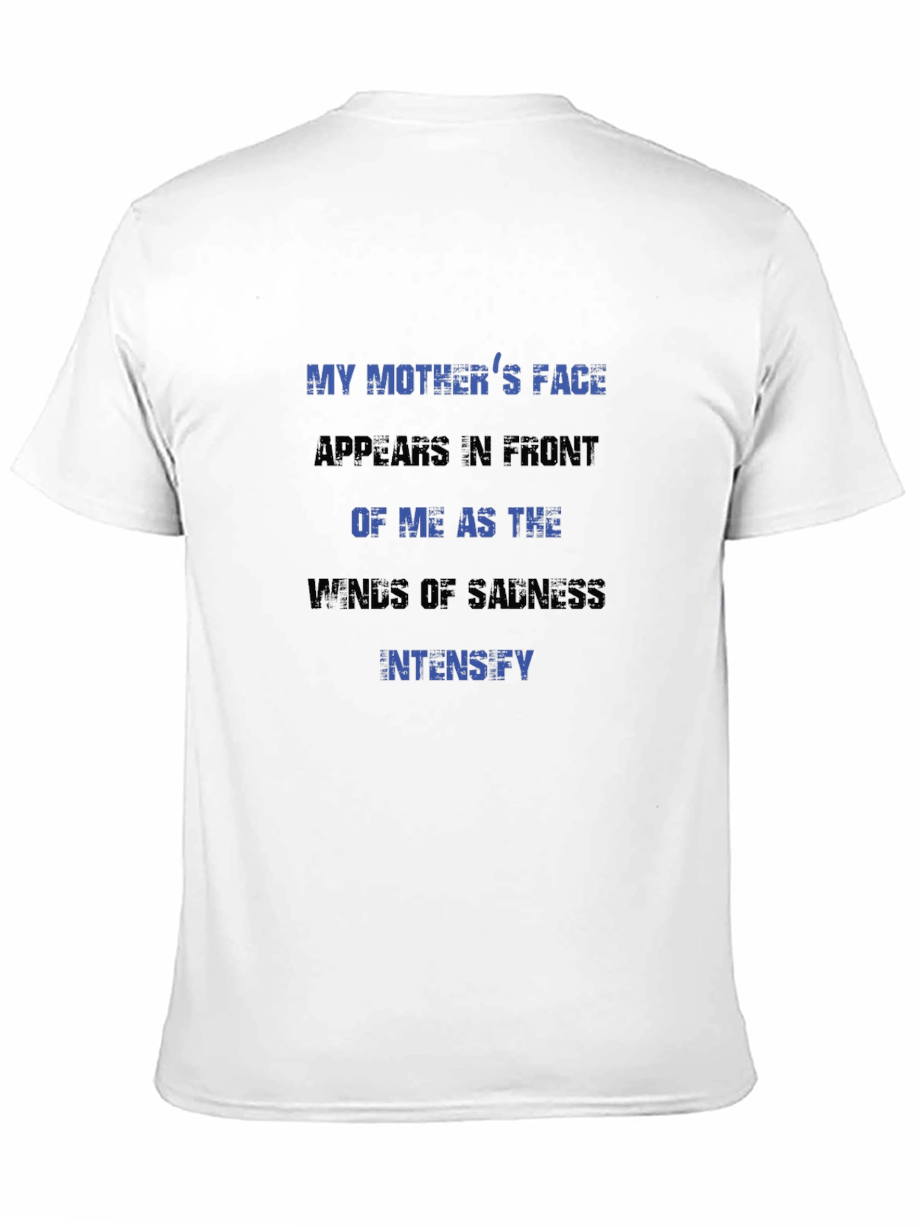 Emotional Graphic Tee - My Mothers Face