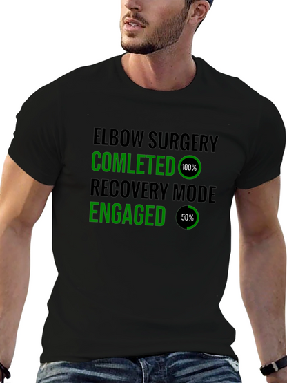 Elbow Surgery Recovery Mode T-Shirt