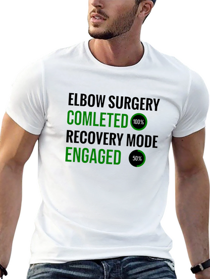 Elbow Surgery Recovery Mode T-Shirt