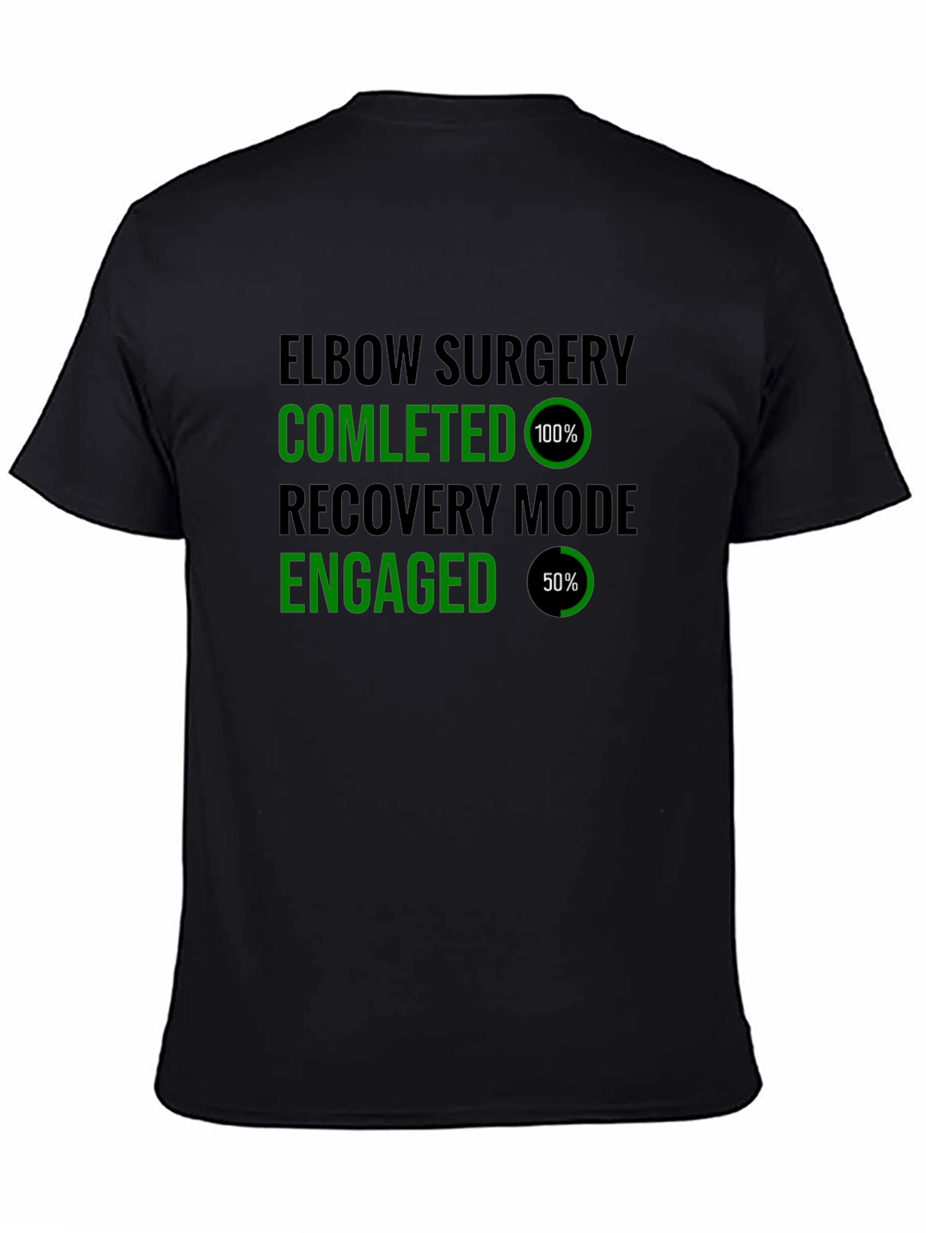 Elbow Surgery Recovery Mode T-Shirt