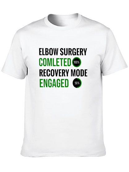 Elbow Surgery Recovery Mode T-Shirt