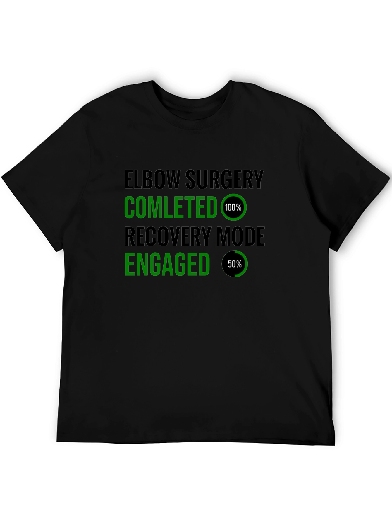 Elbow Surgery Recovery Mode T-Shirt