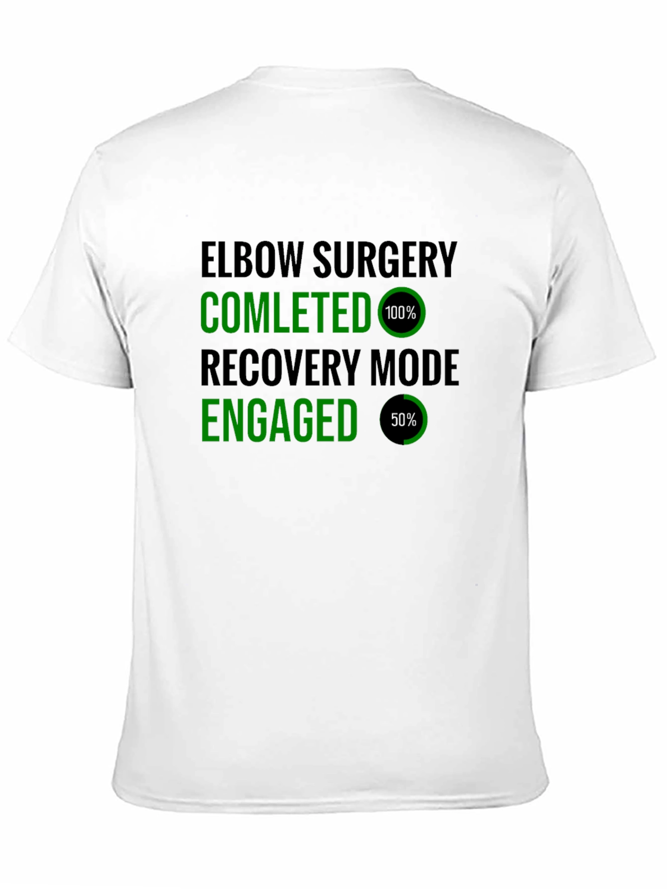 Elbow Surgery Recovery Mode T-Shirt