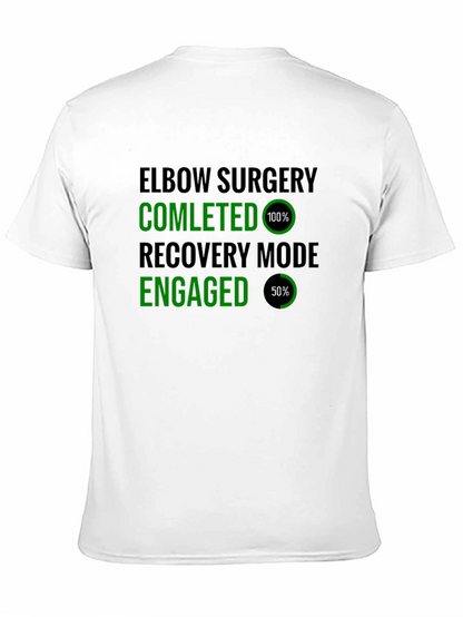 Elbow Surgery Recovery Mode T-Shirt