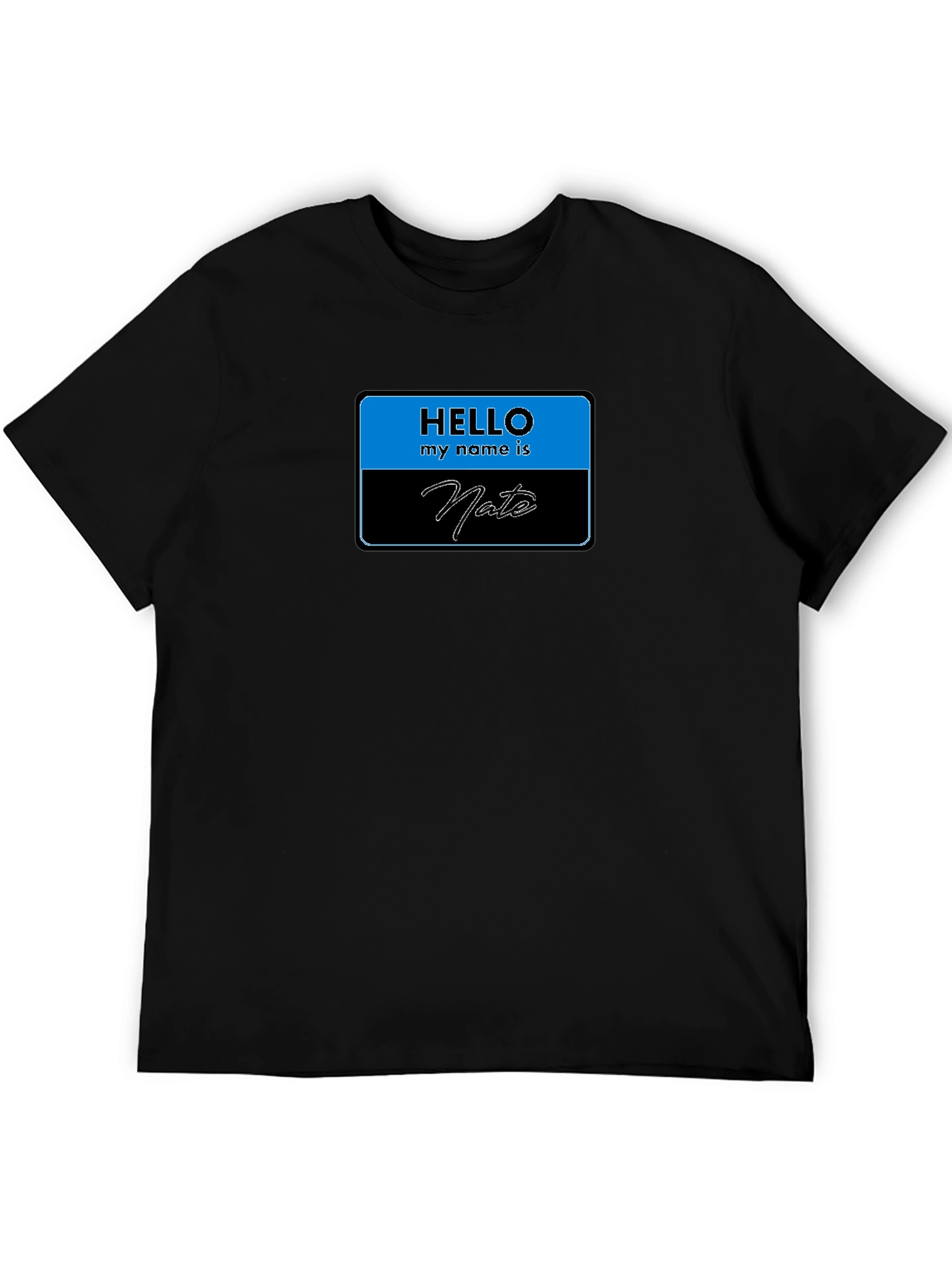Hello My Name is Nate T-Shirt