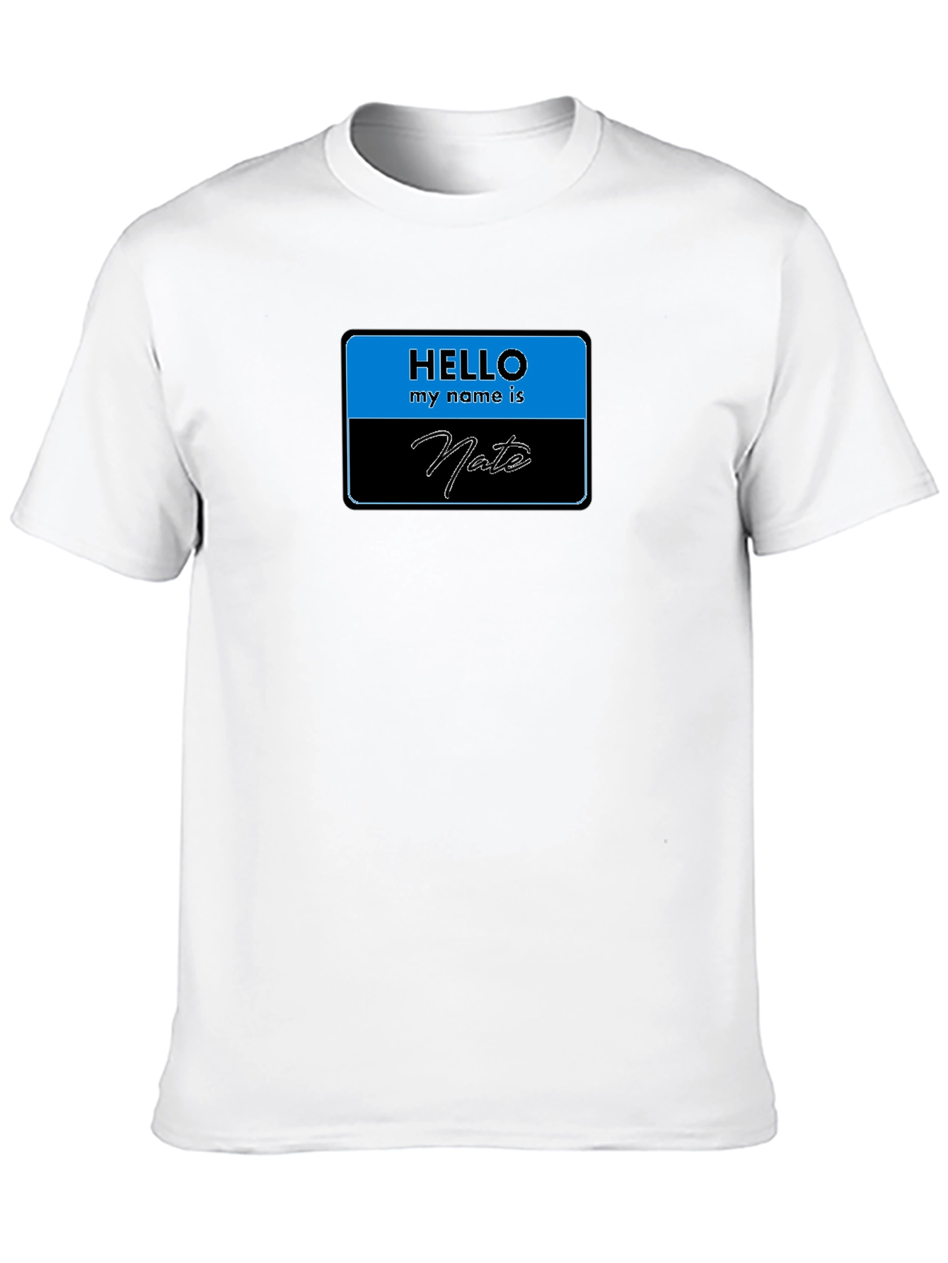Hello My Name is Nate T-Shirt