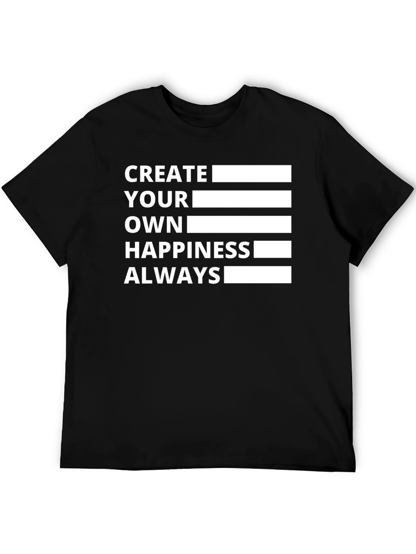 Create Your Own Happiness Black T-Shirt
