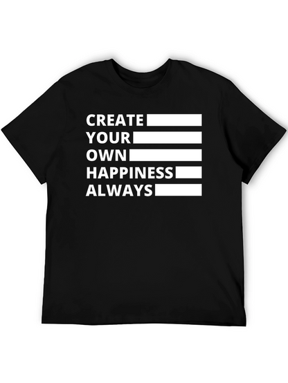 Create Your Own Happiness Black T-Shirt
