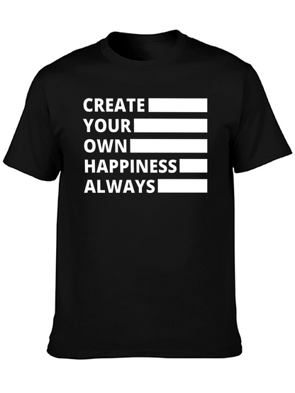 Create Your Own Happiness Black T-Shirt