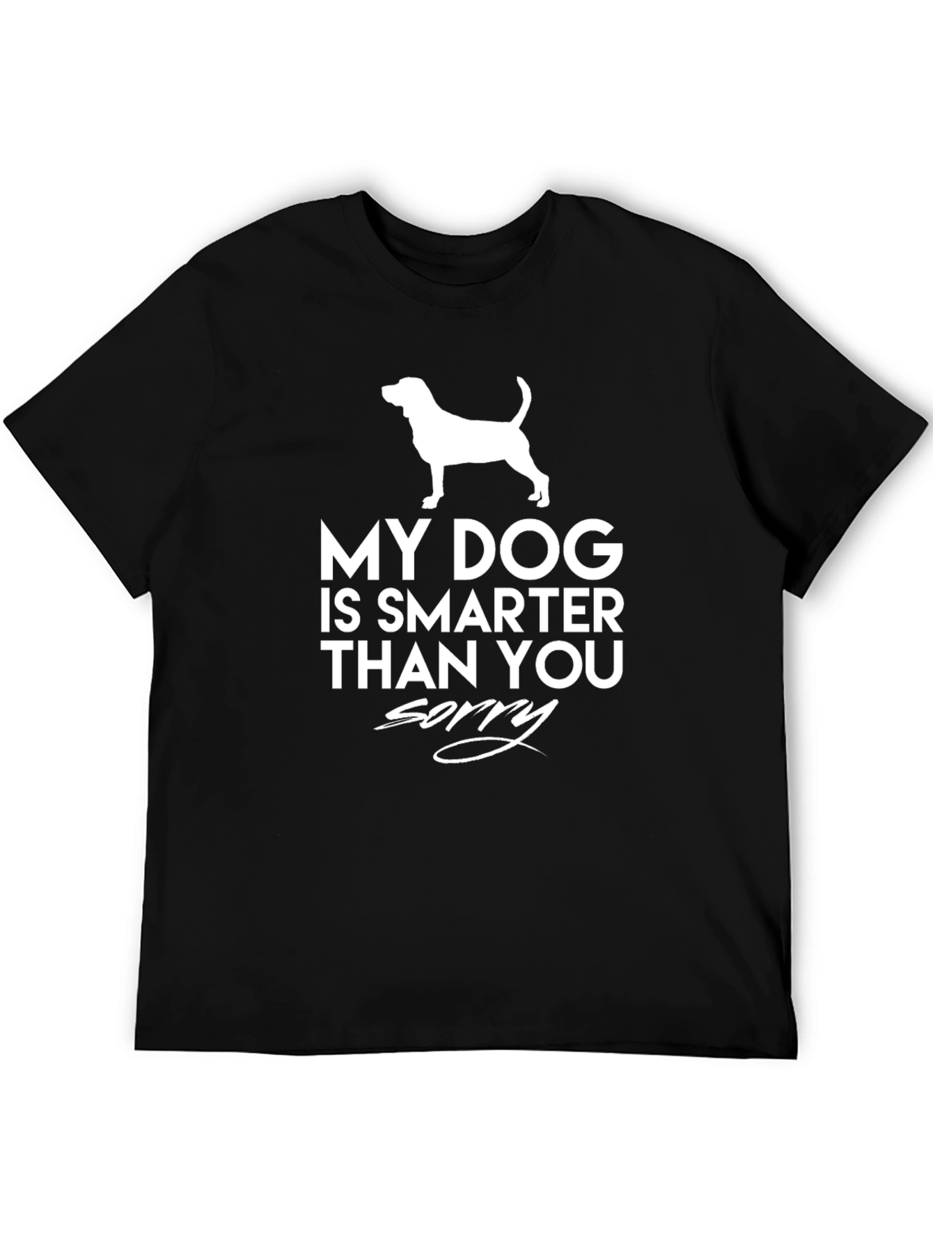 My Dog Is Smarter Than You T-Shirt