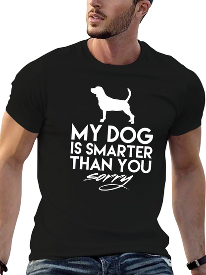My Dog Is Smarter Than You T-Shirt