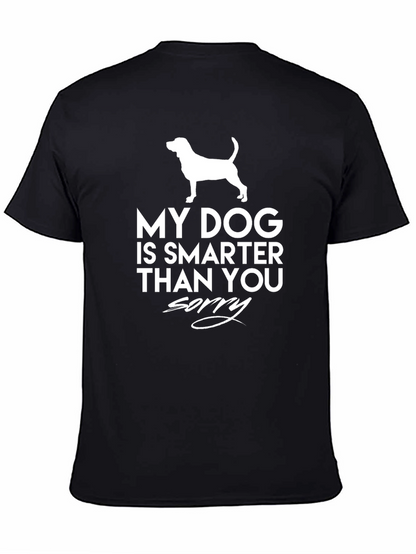 My Dog Is Smarter Than You T-Shirt