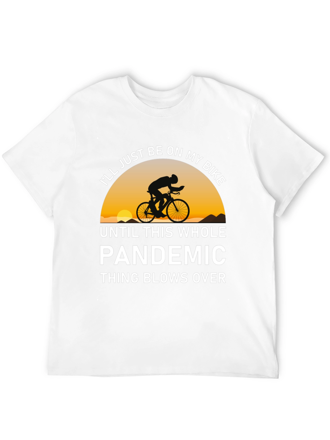 Bike Pandemic T-Shirt - Ride Out The Storm!