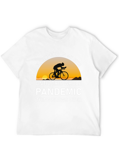 Bike Pandemic T-Shirt - Ride Out The Storm!