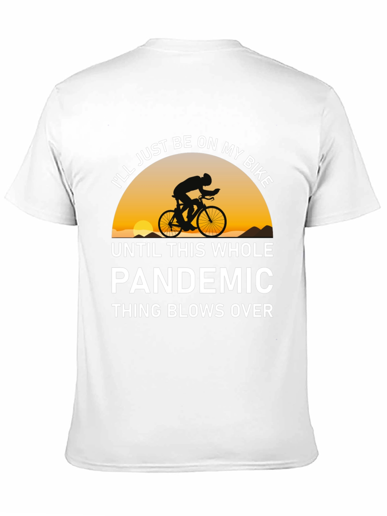 Bike Pandemic T-Shirt - Ride Out The Storm!