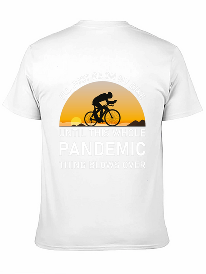Bike Pandemic T-Shirt - Ride Out The Storm!