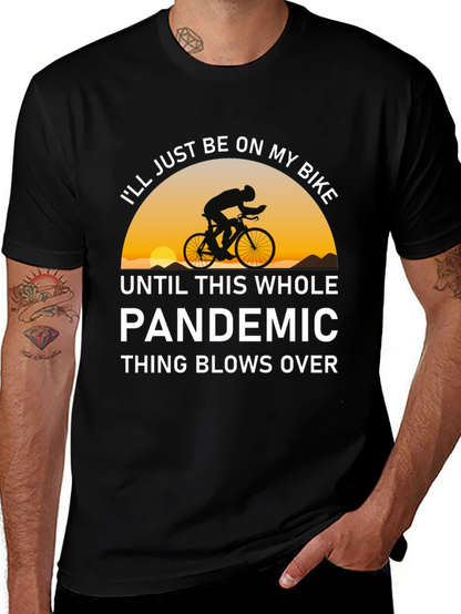 Bike Pandemic T-Shirt - Ride Out The Storm!