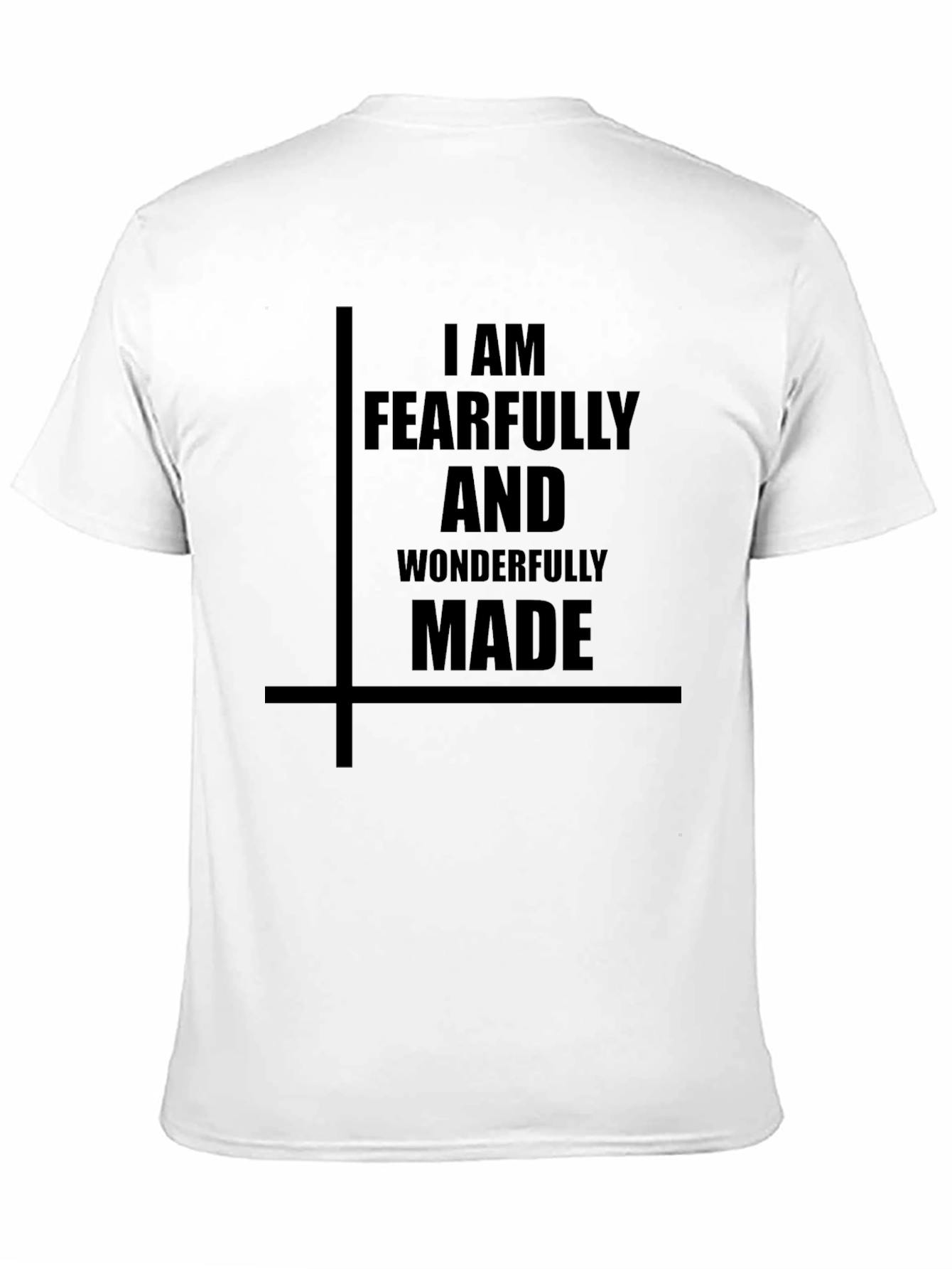 Fearfully and Wonderfully Made T-Shirt