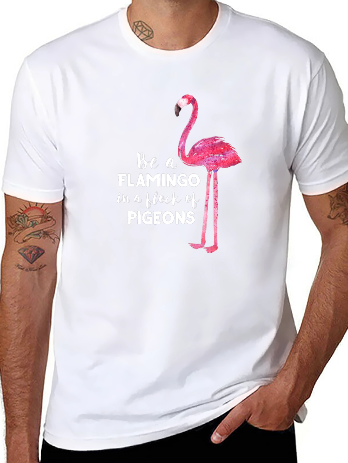 Be a Flamingo in a Flock of Pigeons T-Shirt