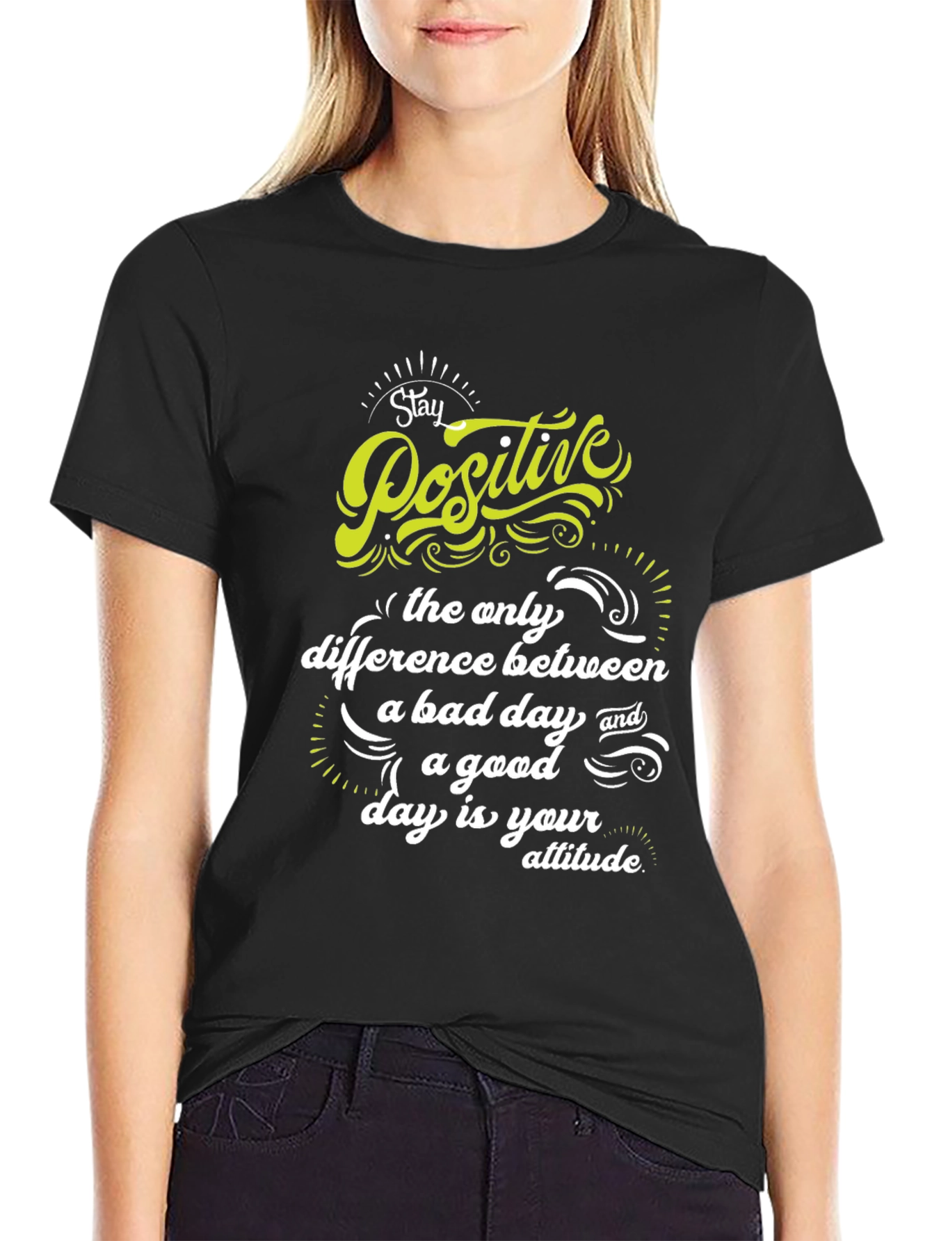 Stay Positive T-Shirt - Inspirational Graphic Tee