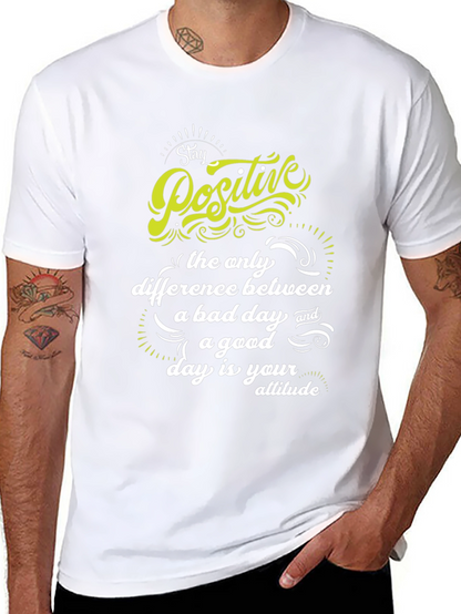 Stay Positive T-Shirt - Inspirational Graphic Tee