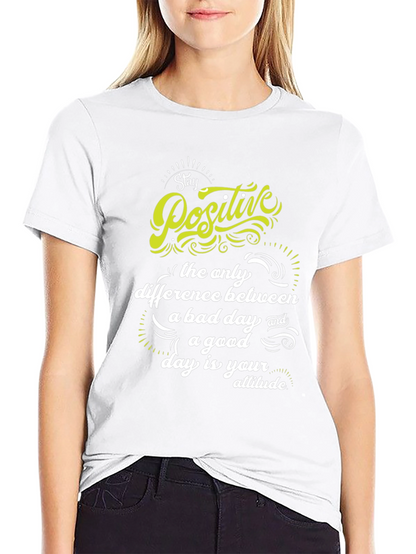 Stay Positive T-Shirt - Inspirational Graphic Tee