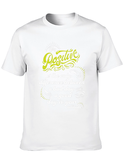 Stay Positive T-Shirt - Inspirational Graphic Tee