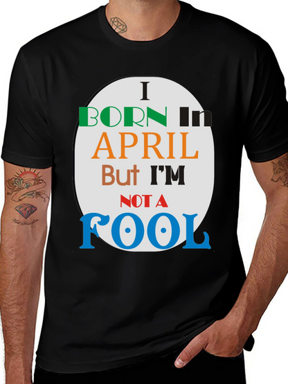 Born in April - Novelty T-Shirt