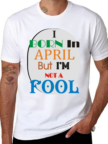 Born in April - Novelty T-Shirt
