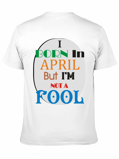 Born in April - Novelty T-Shirt