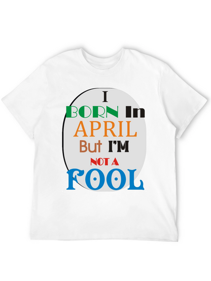 Born in April - Novelty T-Shirt