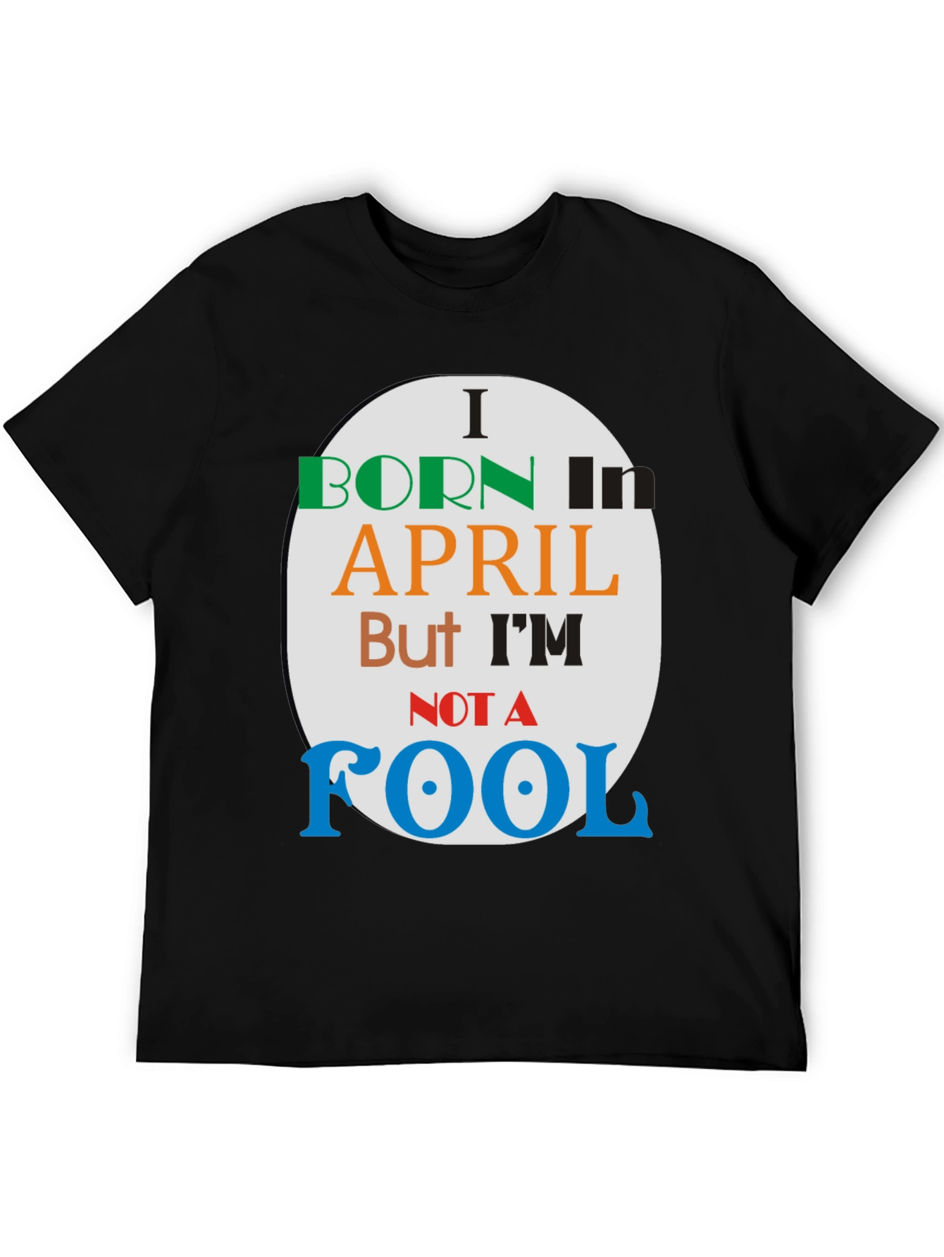 Born in April - Novelty T-Shirt