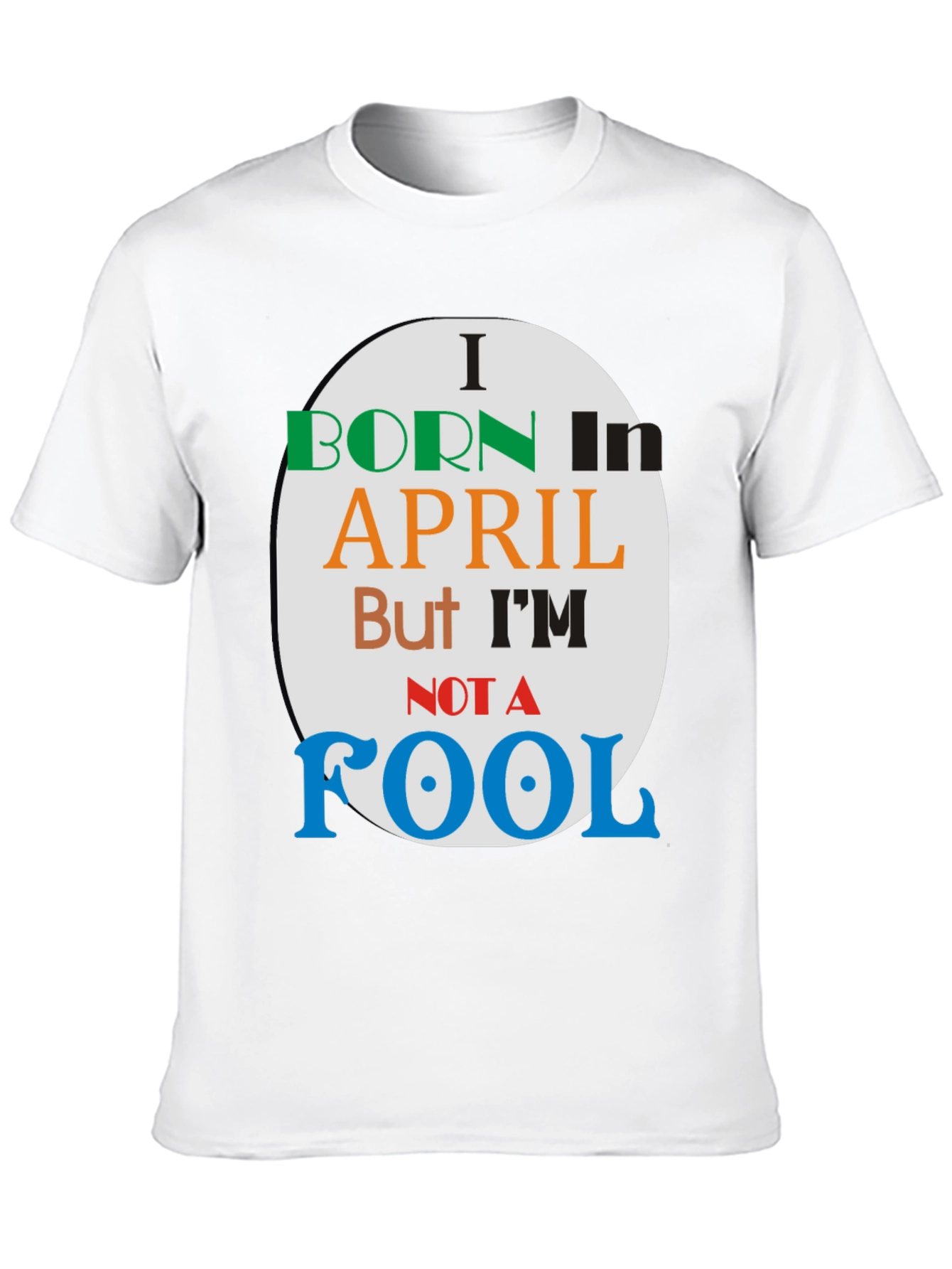Born in April - Novelty T-Shirt