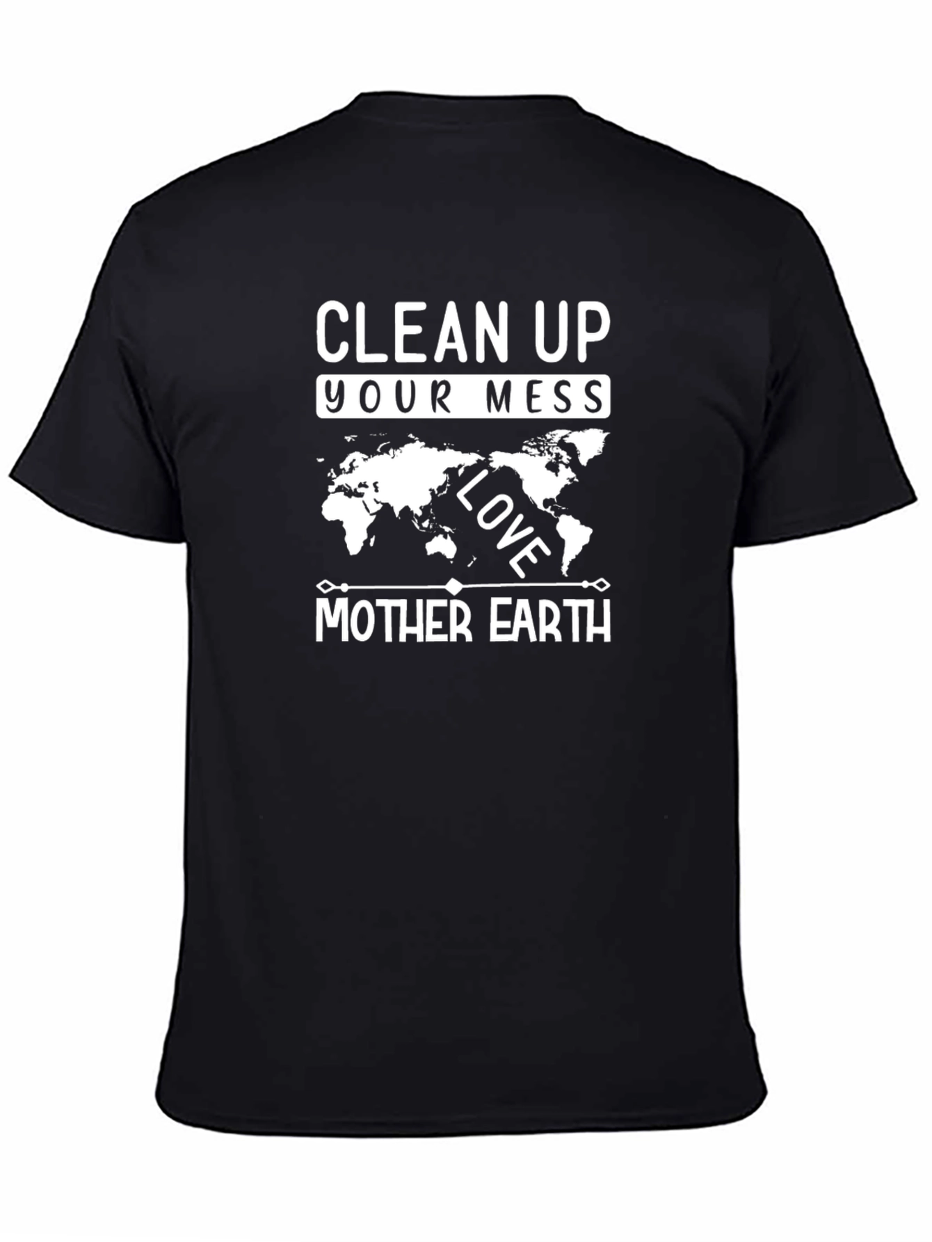 Clean Up Your Mess Mother Earth Graphic Tee