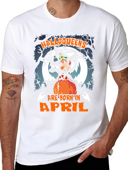 Halloqueens Born in April T-Shirt
