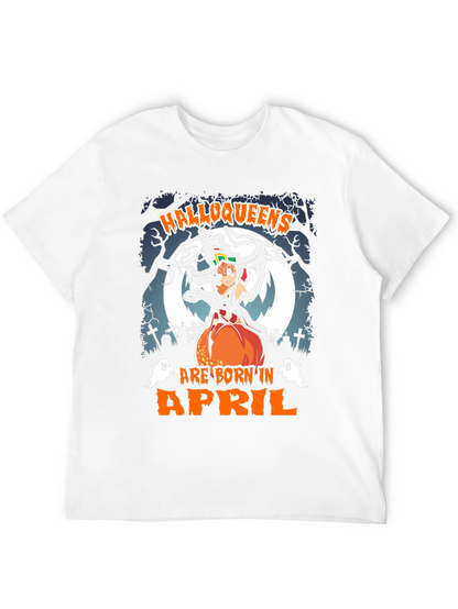Halloqueens Born in April T-Shirt