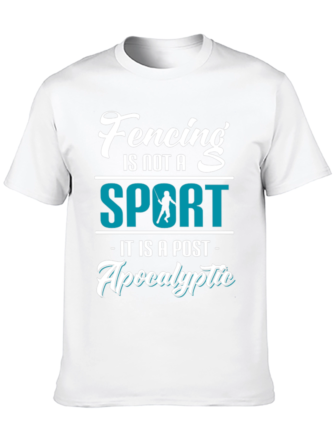 Fencing: A Post-Apocalyptic Sport Tee