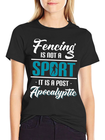 Fencing: A Post-Apocalyptic Sport Tee