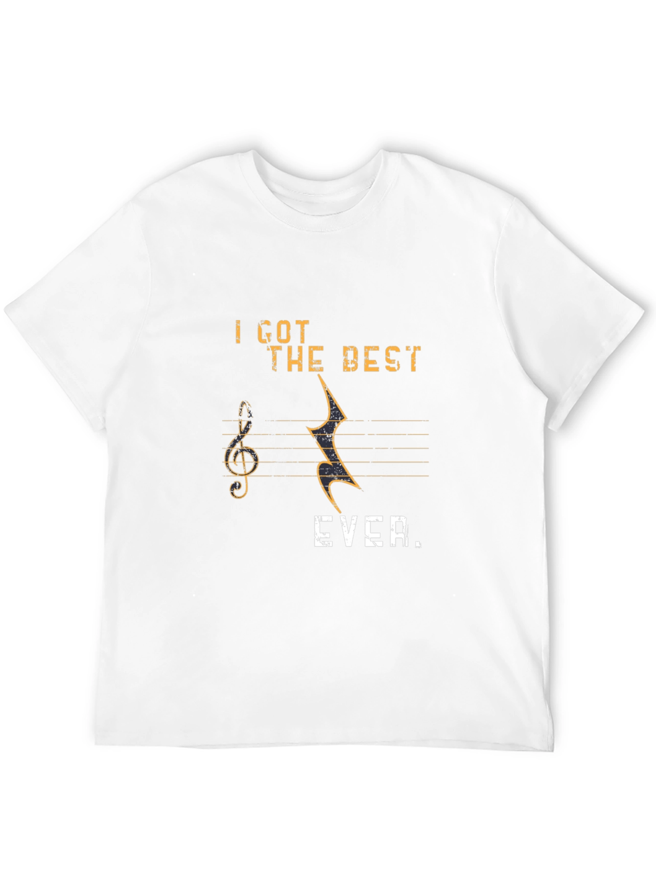 I Got The Best EVER. Music Graphic T-Shirt