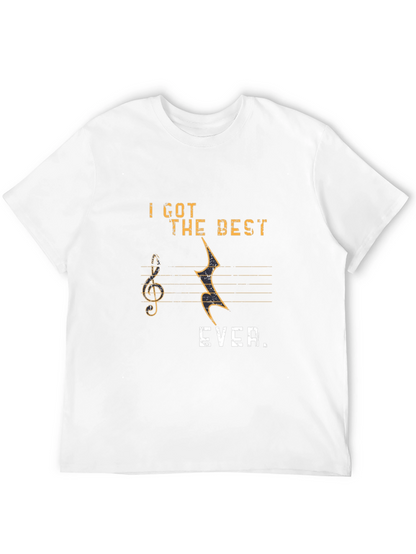 I Got The Best EVER. Music Graphic T-Shirt