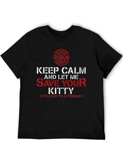Firefighter T-Shirt: Keep Calm Save Your Kitty Tee