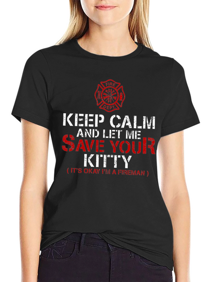Firefighter T-Shirt: Keep Calm Save Your Kitty Tee