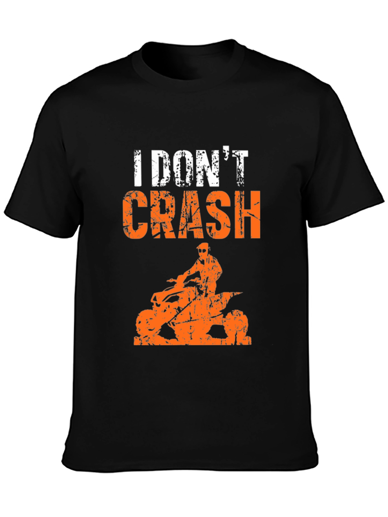 I Dont Crash ATV T-Shirt
