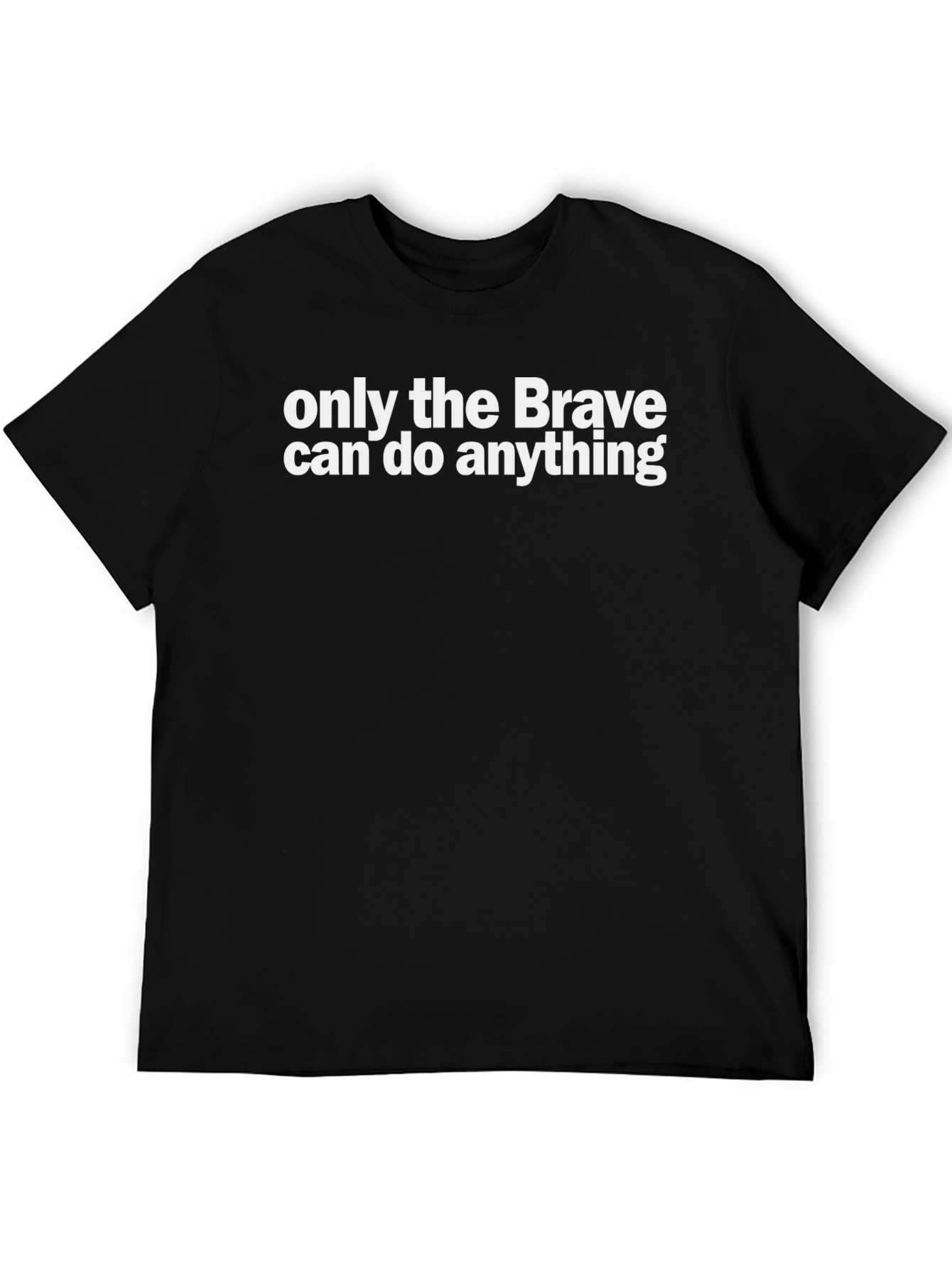 Brave Statement Graphic Tee